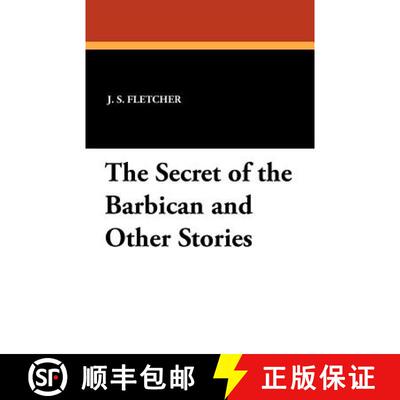【3-4周达】The Secret of the Barbican and Other Stories [9781434418722]