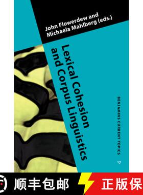 【3-4周达】Lexical Cohesion and Corpus Linguistics [9789027222473]