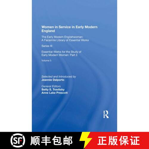 【3-4周达】Women in Service in Early Modern England: Essential Works for the Study of Early Modern Wo... [9781138358003]