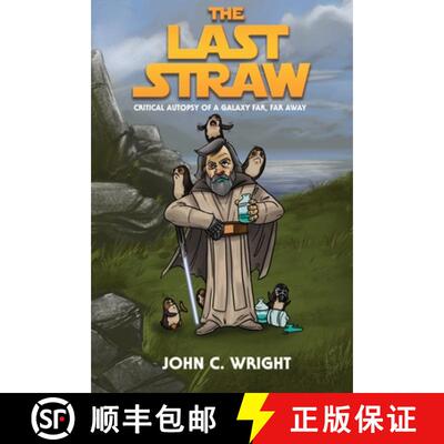 【3-4周达】The Last Straw: A Critical Autopsy of a galaxy far, far away [9780997646054]