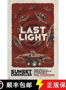 【3-4周达】Last Light: Season One, Episode One of the sci-fi horror serial, The Sunset Chronicles [9781915093127]