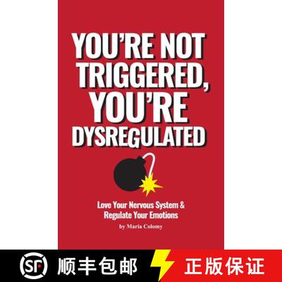 【3-4周达】You're Not Triggered, You're Dysregulated: Managing The Nervous System & Regulating Emotions [9798987279014]