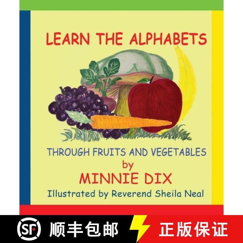 预订 Learn the Alphabets Through Fruits and Vegetables [9781733301305]