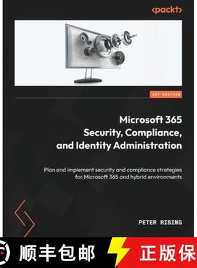 预订 Microsoft 365 Security, Compliance, and Identity Administration: Plan and implement security and... [9781804611920]