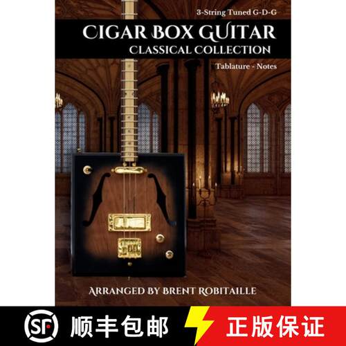 【3-4周达】Cigar Box Guitar Classical Collection: 3-String Cigar Box Guitar Classical Tabs GDG Tuning [9781990144134]