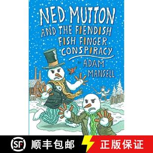 【3-4周达】Ned Mutton and the Fiendish Fish Finger Conspiracy [9780244075828]