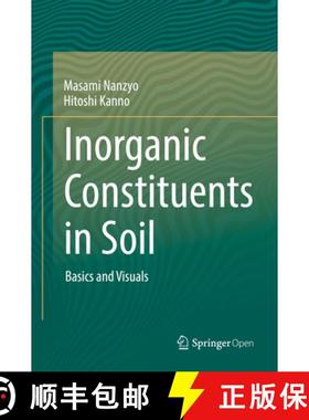 【3-4周达】Inorganic Constituents in Soil: Basics and Visuals [9789811312137]