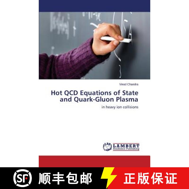 预订 Hot QCD Equations of State and Quark-Gluon Plasma [9783848402427]