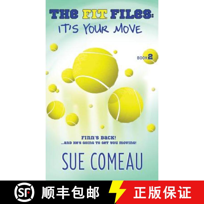 预订 The F.I.T. Files: It's Your Move [9780991757398]