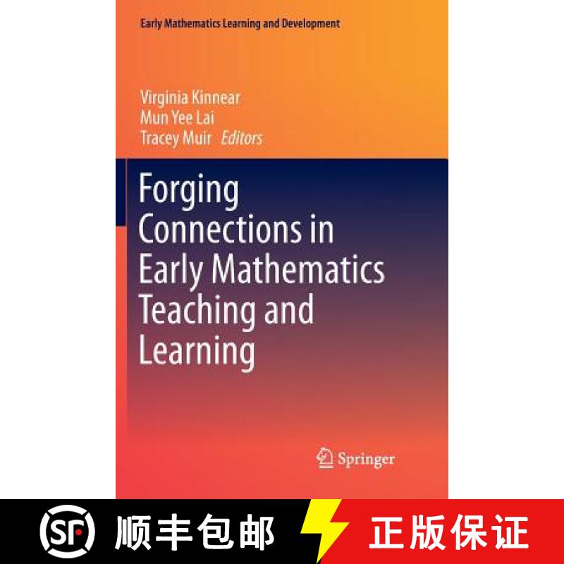 【3-4周达】Forging Connections in Early Mathematics Teaching and Learning [9789811355950]