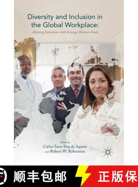 【3-4周达】Diversity and Inclusion in the Global Workplace : Aligning Initiatives with Strategic Busi... [9783319549927]