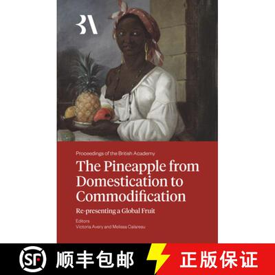 【3-4周达】精装 The Pineapple from Domestication to Commodification – Re–presenting a Global Fruit [9781836245933]