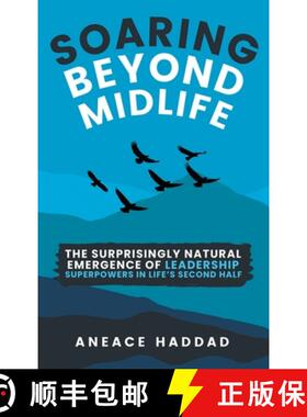 【3-4周达】Soaring Beyond Midlife: The Surprisingly Natural Emergence of Leadership Superpowers in Li... [9789694792439]