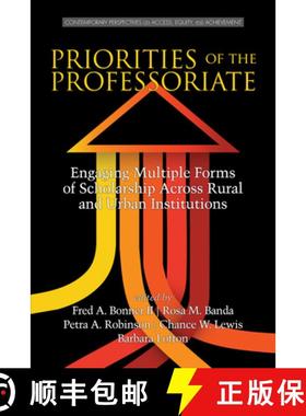【3-4周达】Priorities of the Professoriate: Engaging Multiple Forms of Scholarship Across Rural and U... [9781681230719]