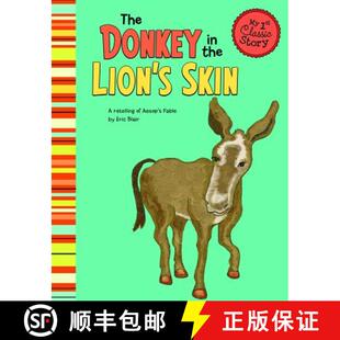 预订 The Donkey in the Lion's Skin: A Retelling of Aesop's Fable [9781479518555]