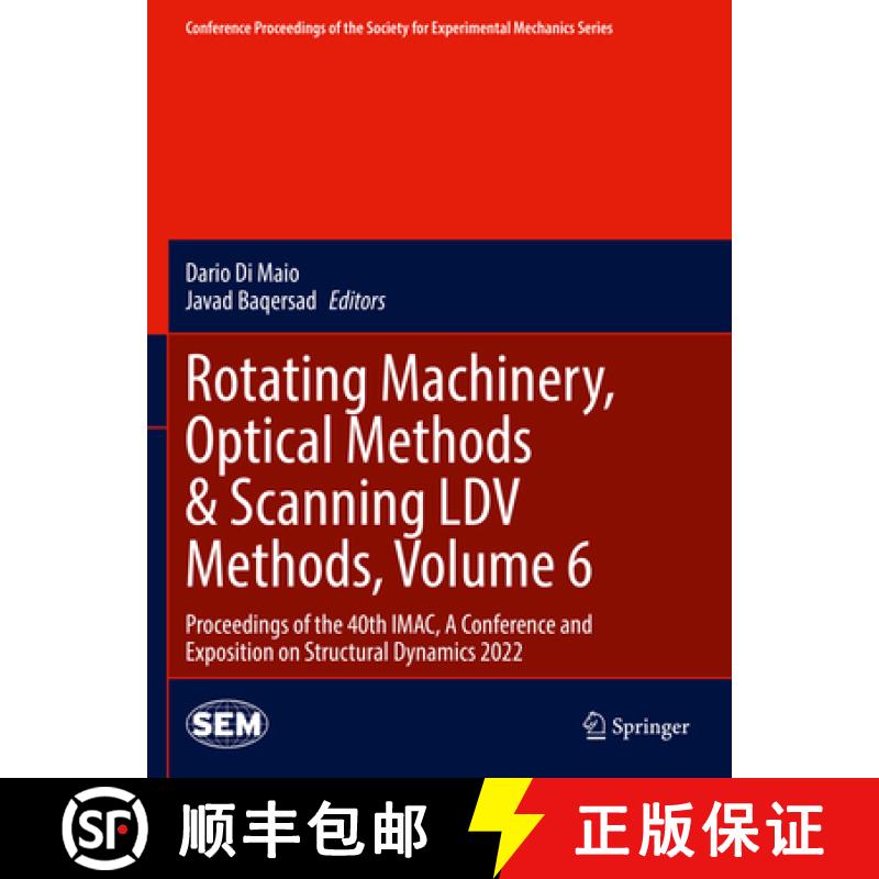 【3-4周达】Rotating Machinery, Optical Methods & Scanning LDV Methods, Volume 6: Proceedings of the 4... [9783031041006]