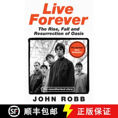 【3-4周达】Live Forever : The Rise, Fall and Resurrection of Oasis: The Rise, Fall and Resurrection o... [9780008760960]