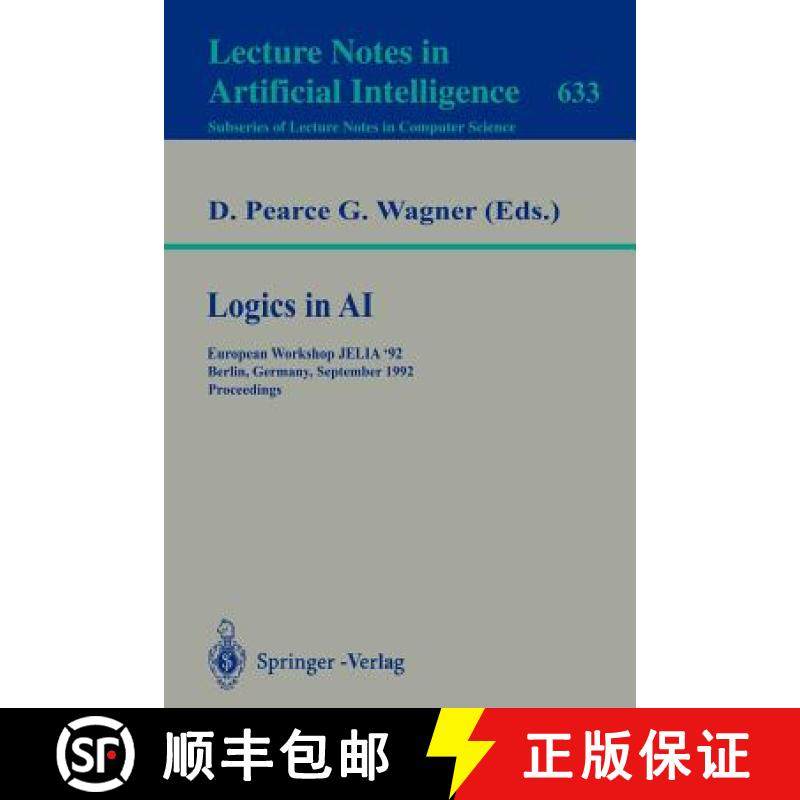 【3-4周达】Logics in AI : European Workshop JELIA '92, Berlin, Germany, September 7-10, 1992. Proceed... [9783540558873]