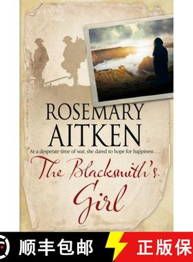 【3-4周达】The Blacksmith's Girl: A World War I Cornish Romance [9781847517647]