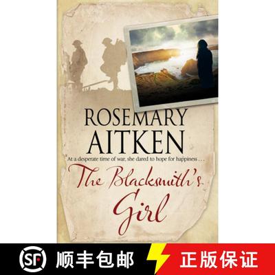 【3-4周达】The Blacksmith's Girl: A World War I Cornish Romance [9781847517647]