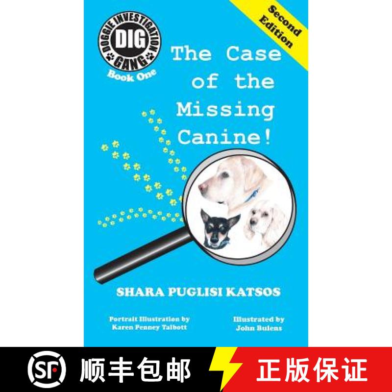 【3-4周达】Doggie Investigation Gang, (DIG) Series: Book One: The Case of the Missing Canine [9781532379116]