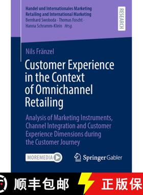 【3-4周达】Customer Experience in the Context of Omnichannel Retailing: Analysis of Marketing Instrum... [9783658475673]