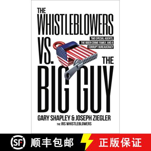 【3-4周达】精装 The Whistleblowers vs. The Big Guy : Two Special Agents, the Biden Crime Family, and ... [9780316596596]