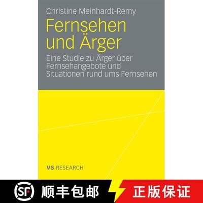【3-4周达】Fernsehen und Ärger : Eine Studie zu Ärger über Fernsehangebote und Situationen rund um... [9783531168401]