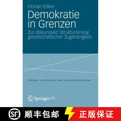 【3-4周达】Demokratie in Grenzen : Zur diskursiven Strukturierung gesellschaftlicher Zugehörigkeit [9783658007010]