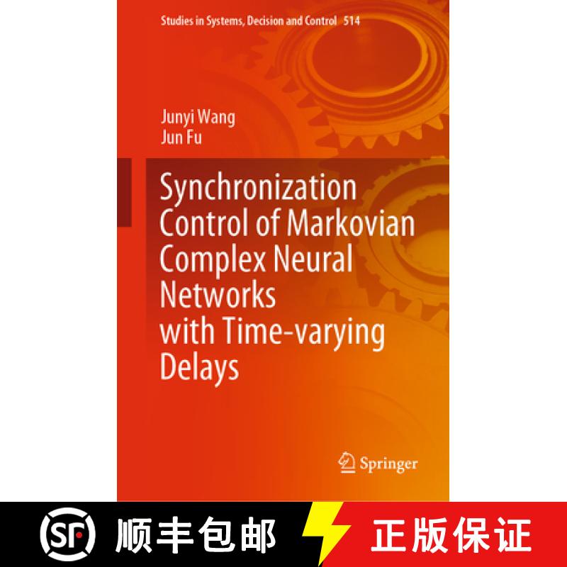 【3-4周达】Synchronization Control of Markovian Complex Neural Networks with Time-Varying Delays [9783031478345]