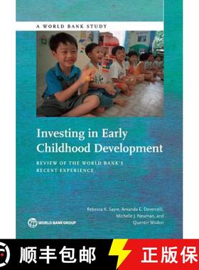 预订 Investing in Early Childhood Development: Review of the World Bank's Recent Experience [9781464804038]