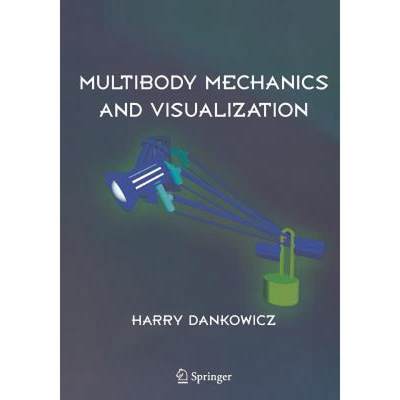 【4周达】Multibody Mechanics and Visualization [9781849969239]