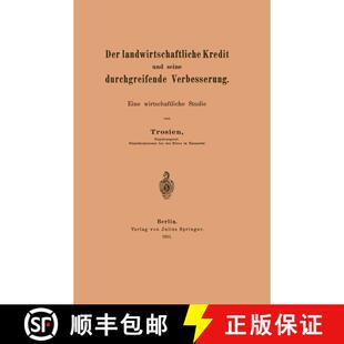 【3-4周达】Der landwirtschaftliche Kredit und seine durchgreifende Verbesserung: Eine wirtschaftliche... [9783642904806]