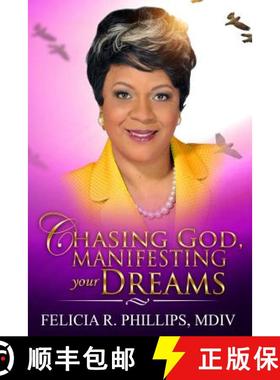 预订 Chasing God, Manifesting Your Dreams [9780999383308]
