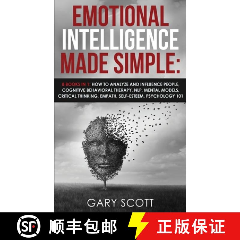 【3-4周达】Emotional Intelligence Made Simple: 8 books in 1: How to Analyze and Influence People, Cog... [9781801446433]