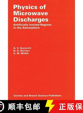 【3-4周达】Physics of Microwave Discharges: Artificially Ionized Regions in the Atmosphere [9789056990084]