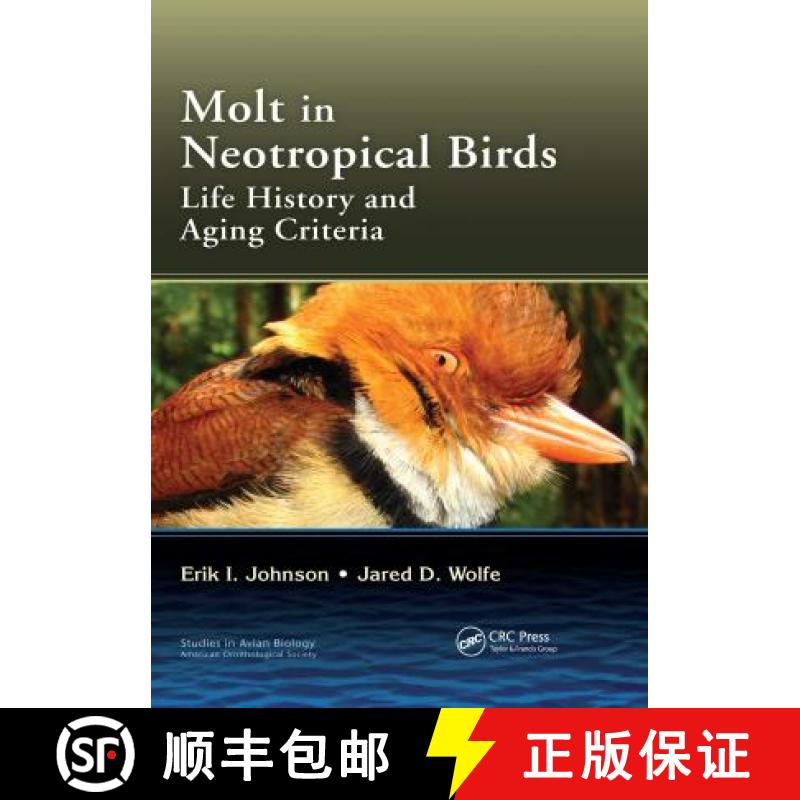 【3-4周达】Molt in Neotropical Birds: Life History and Aging Criteria [9780367657635]