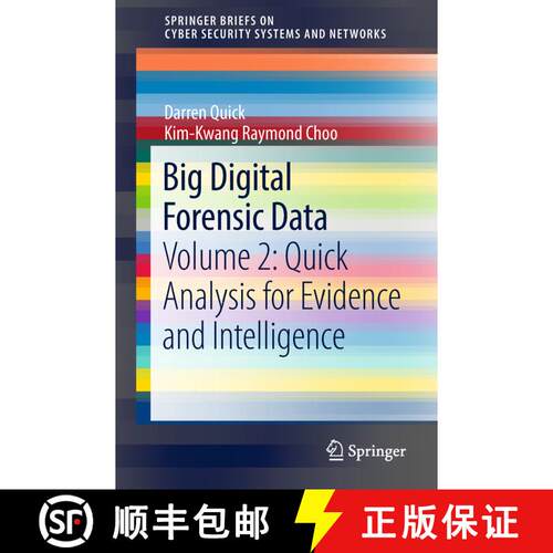 【3-4周达】Big Digital Forensic Data : Volume 2: Quick Analysis for Evidence and Intelligence [9789811302626]