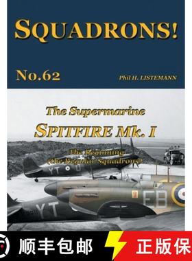 【3-4周达】The Supermarine Spitfire Mk I: The Beginning - the Regular Squadrons [9782494471085]