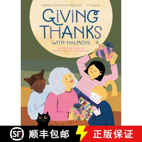 预订 精装 Giving Thanks with Halmoni: Celebrating Chuseok, the Korean Harvest Festival [9781636551616]