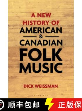 预订 New History of American and Canadian Folk Music: Audience and Authenticity  1900-2018 [9781501344145]