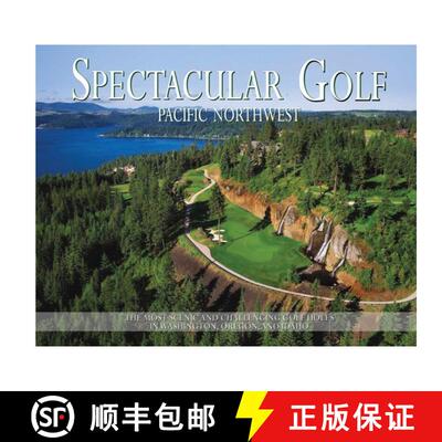 【3-4周达】Spectacular Golf Pacific Northwest: The Most Scenic and Challenging Golf Holes in Washingt... [9781917399692]