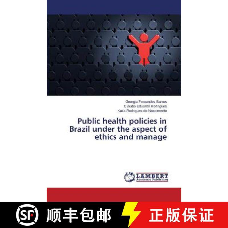 预订 Public health policies in Brazil under the aspect of ethics and manage [9783659801808]
