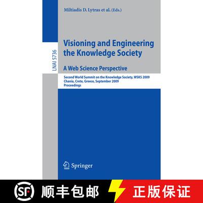 【3-4周达】Visioning and Engineering the Knowledge Society - A Web Science Perspective: Second World ... [9783642047534]