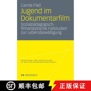 【3-4周达】Jugend im Dokumentarfilm: Sozialpädagogisch-filmanalytische Fallstudien zur Lebensbewält... [9783531174754]