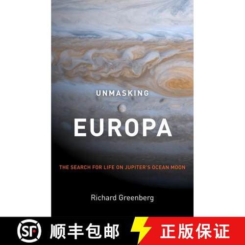 【3-4周达】精装 Unmasking Europa : The Search for Life on Jupiter's Ocean Moon [9780387479361]