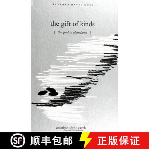 【3-4周达】The Gift of Kinds : The Good in Abundance / an ethic of the earth [9780791442548]