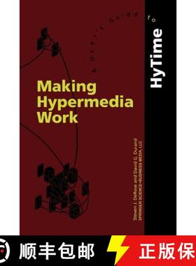 【3-4周达】Making Hypermedia Work: A User's Guide to Hytime [9781461361886]