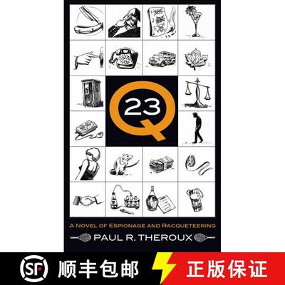 【3-4周达】Q-23: A Novel of Espionage and Racqueteering [9780988655607]