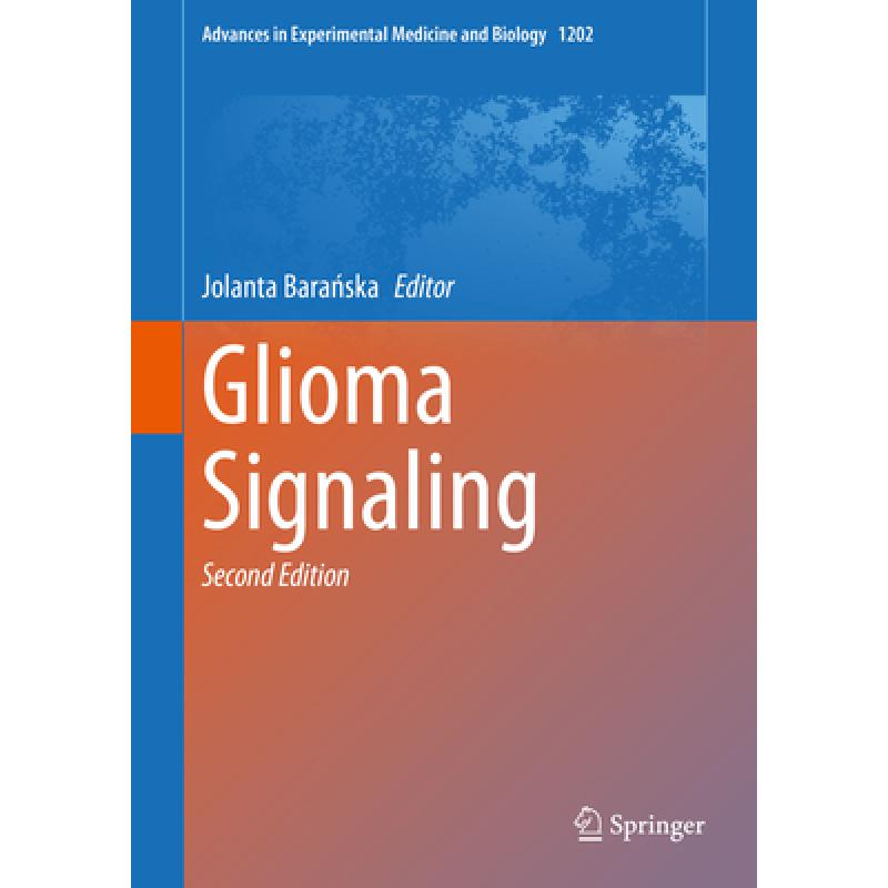 【4周达】Glioma Signaling [9783030306502] 书籍/杂志/报纸 原版其它 原图主图